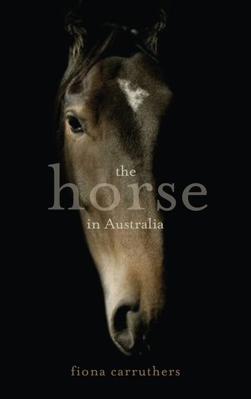 The Horse in Australia - Fiona Carruthers