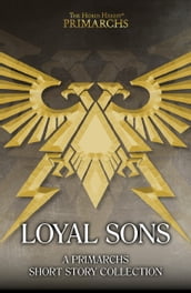 The Horus Heresy: Loyal Sons