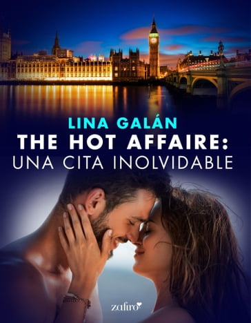 The Hot Affaire: una cita inolvidable - Lina Galán