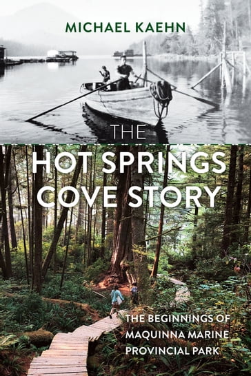The Hot Springs Cove Story - Michael Kaehn