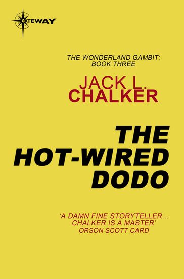 The Hot-Wired Dodo - Jack L. Chalker