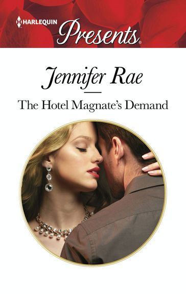 The Hotel Magnate's Demand - Jennifer Rae