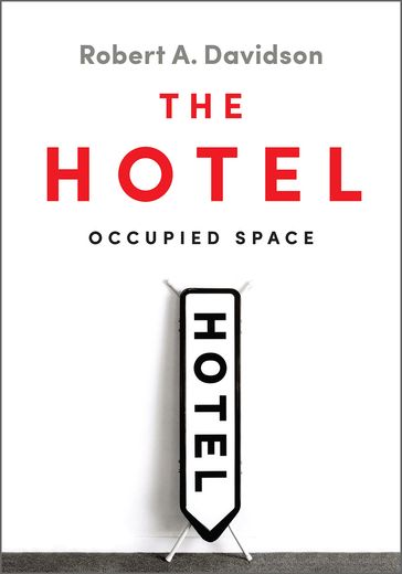 The Hotel - Robert A. Davidson