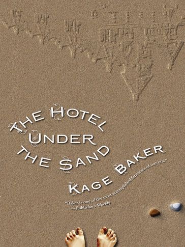 The Hotel Under Sand - Kage Baker