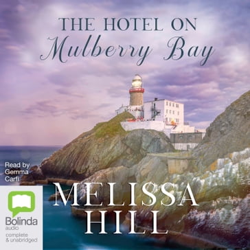 The Hotel on Mulberry Bay - Melissa Hill