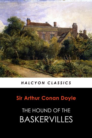 The Hound of the Baskervilles - Arthur Conan Doyle