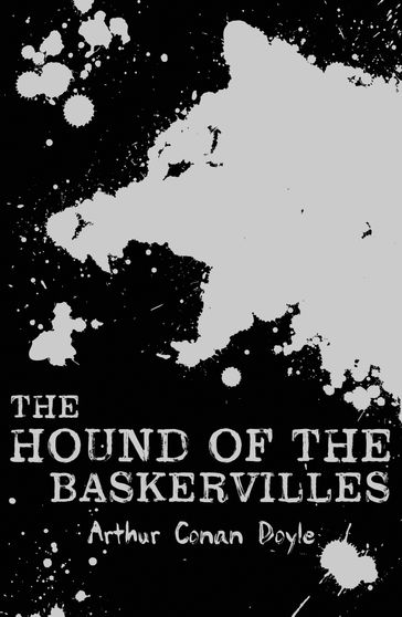 The Hound of the Baskervilles - Arthur Conan Doyle