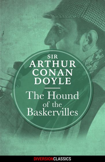 The Hound of the Baskervilles (Diversion Classics) - Arthur Conan Doyle