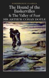 The Hound of the Baskervilles & The Valley of Fear