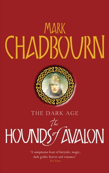 The Hounds of Avalon - Mark Chadbourn
