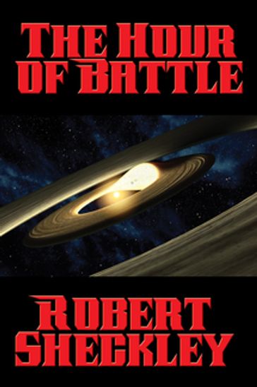 The Hour of Battle - Robert Sheckley