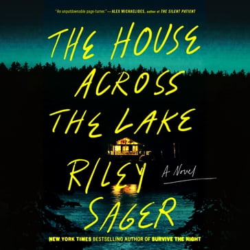 The House Across the Lake - Riley Sager