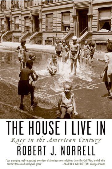 The House I Live In - Robert J. Norrell