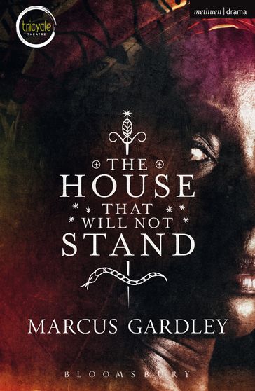 The House That Will Not Stand - Marcus Gardley