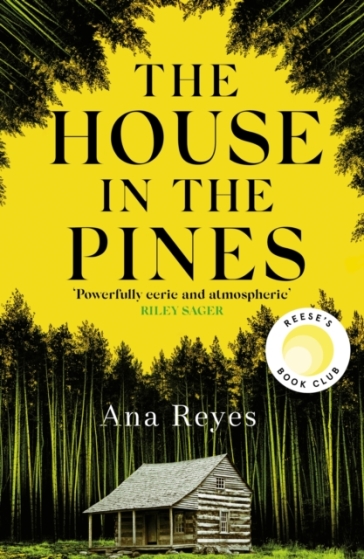 The House in the Pines - Ana Reyes