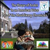The House of Arden in an American Voice as the 1st Mouldiwarp Chronicle