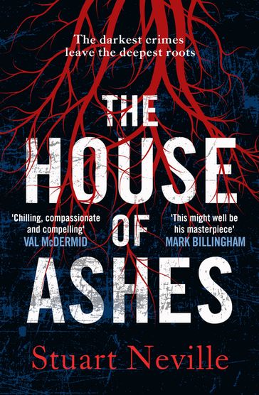 The House of Ashes - Stuart Neville