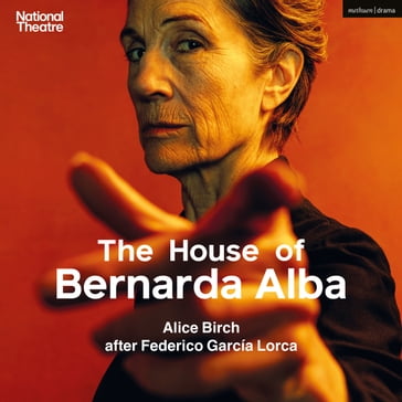 The House of Bernarda Alba - Federico Garcia Lorca - Alice Birch