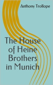 The House of Heine Brothers in Munich