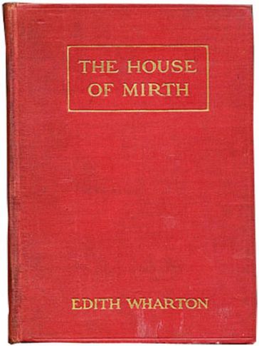 The House of Mirth - Edith Wharton