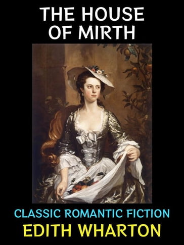 The House of Mirth - Edith Wharton