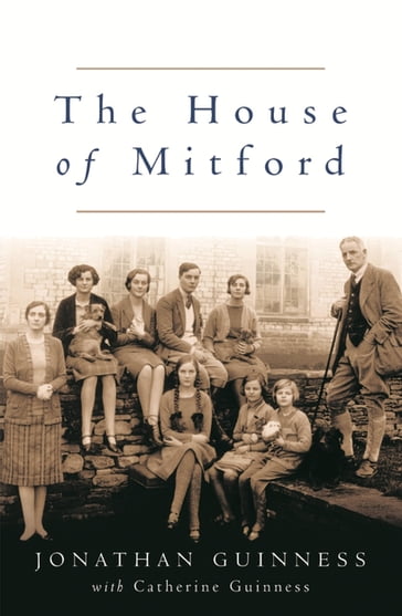 The House of Mitford - Jonathan Guinness
