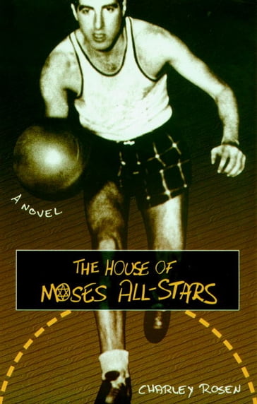 The House of Moses All-Stars - Charley Rosen