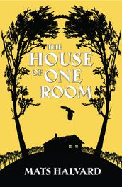 The House of One Room