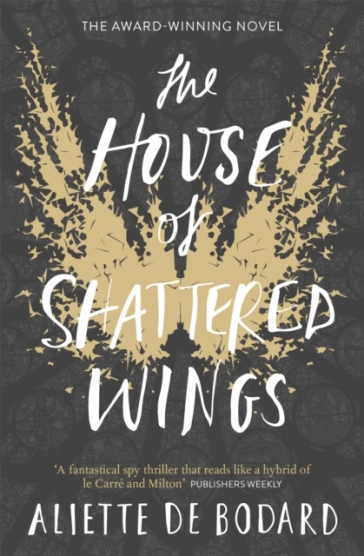 The House of Shattered Wings - Aliette de Bodard