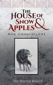 The House of Snow & Apples