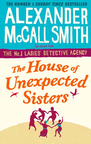 The House of Unexpected Sisters - Alexander McCall Smith