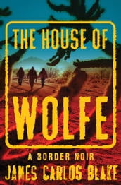 The House of Wolfe