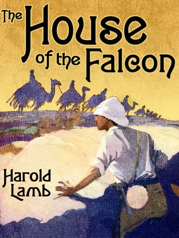 The House of the Falcon - Harold Lamb