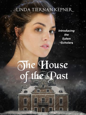 The House of the Past - Linda Tiernan Kepner