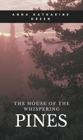 The House of the Whispering Pines