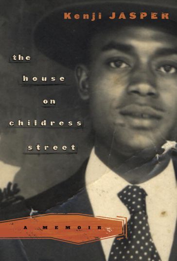 The House on Childress Street - Kenji Jasper