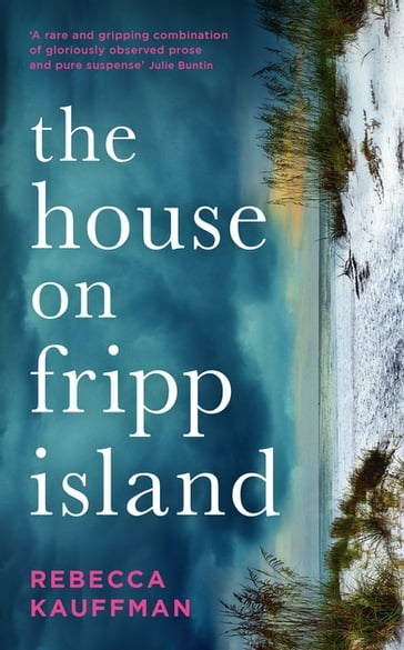 The House on Fripp Island - Rebecca Kauffman