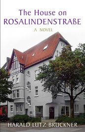 The House on Rosalindenstraße