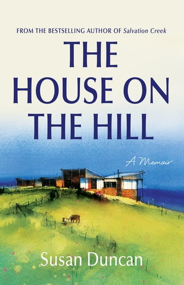 The House on the Hill - Susan Duncan