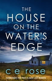 The House on the Water s Edge
