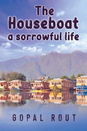 The Houseboat a sorrowful life