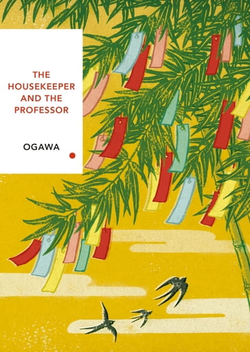 The Housekeeper and the Professor (Vintage Classics Japanese Series) - Yoko Ogawa