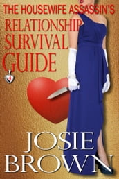 The Housewife Assassin s Relationship Survival Guide