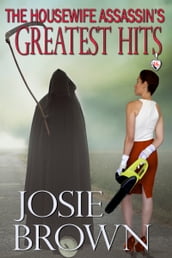 The Housewife Assassin s Greatest Hits