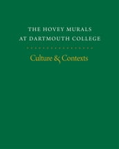 The Hovey Murals at Dartmouth College