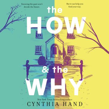 The How & the Why - Cynthia Hand