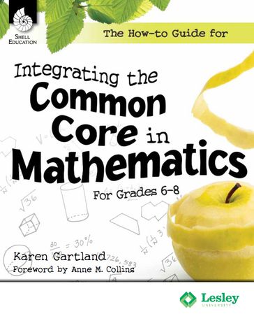 The How-to Guide for Integrating the Common Core in Mathematics for Grades 6-8 - Karen Gartland