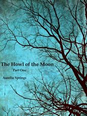 The Howl of the Moon