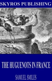 The Huguenots in France