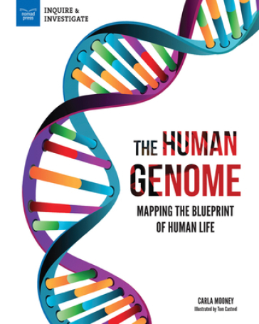 The Human Genome - Carla Mooney